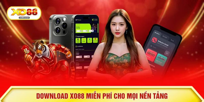 Download XO88 miễn phí cho mọi nền tảng