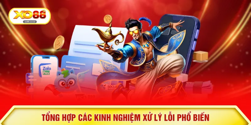 Tổng hợp các kinh nghiệm xử lý lỗi phổ biến