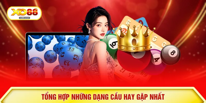 Tổng hợp những dạng cầu hay gặp nhất