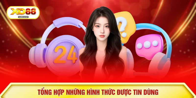 Tổng hợp những hình thức được tin dùng