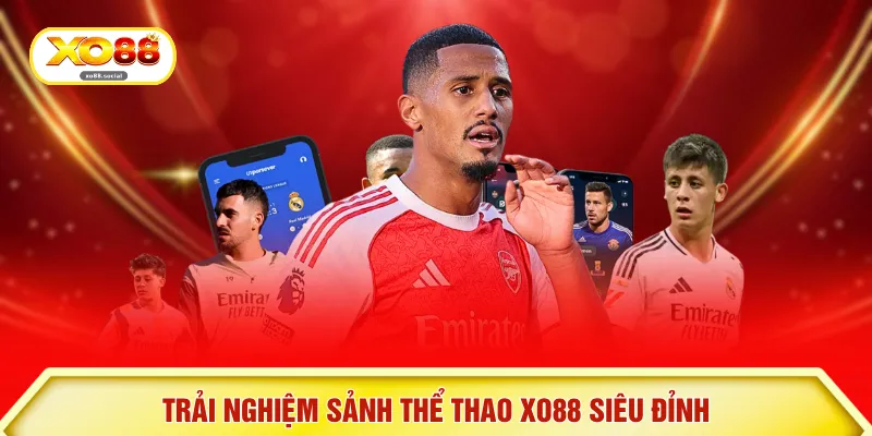 Trải nghiệm sảnh thể thao XO88 siêu đỉnh